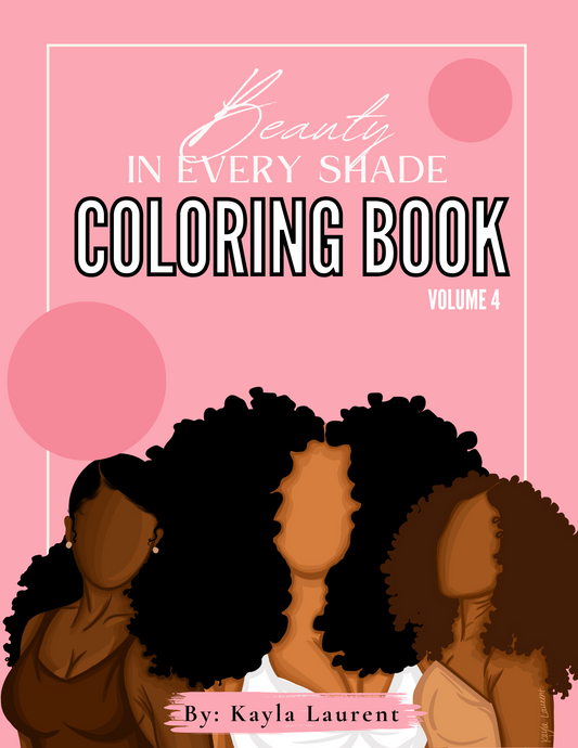 Beauty In Every Shade Coloring Book Vol. 4
